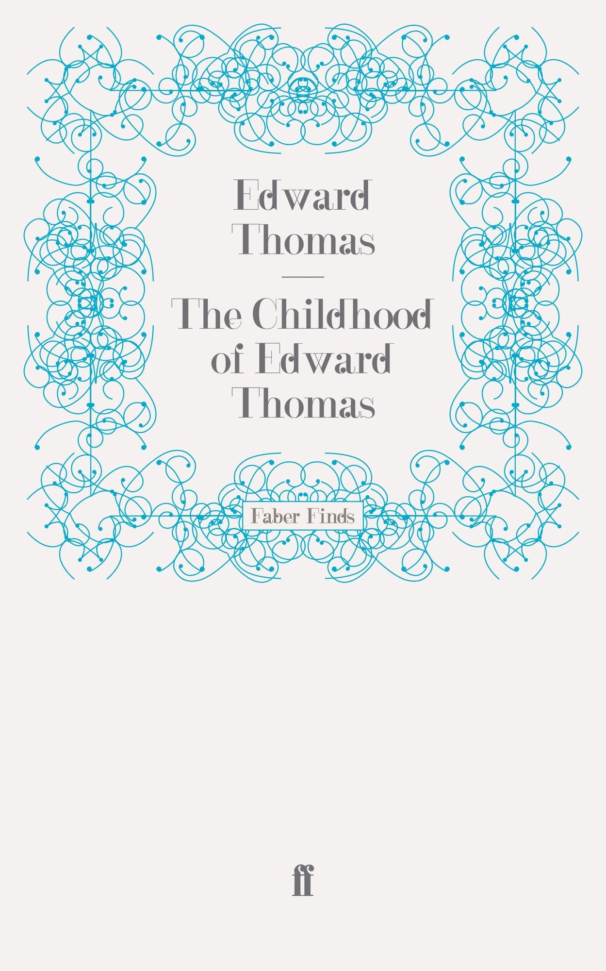 The Childhood of Edward Thomas