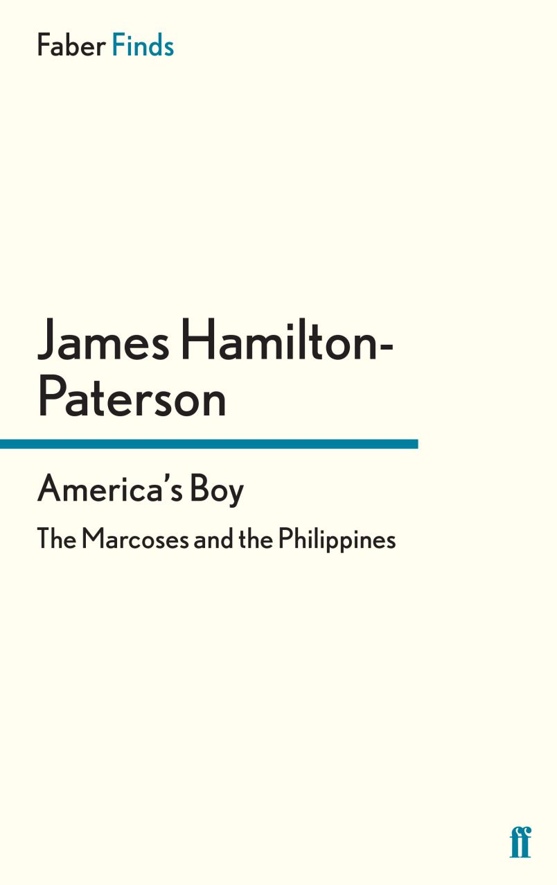 America's Boy: The Marcoses and the Philippines