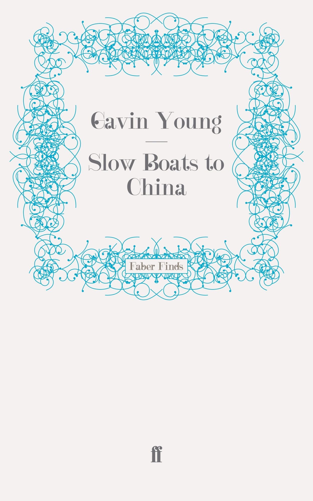 Slow Boats to China