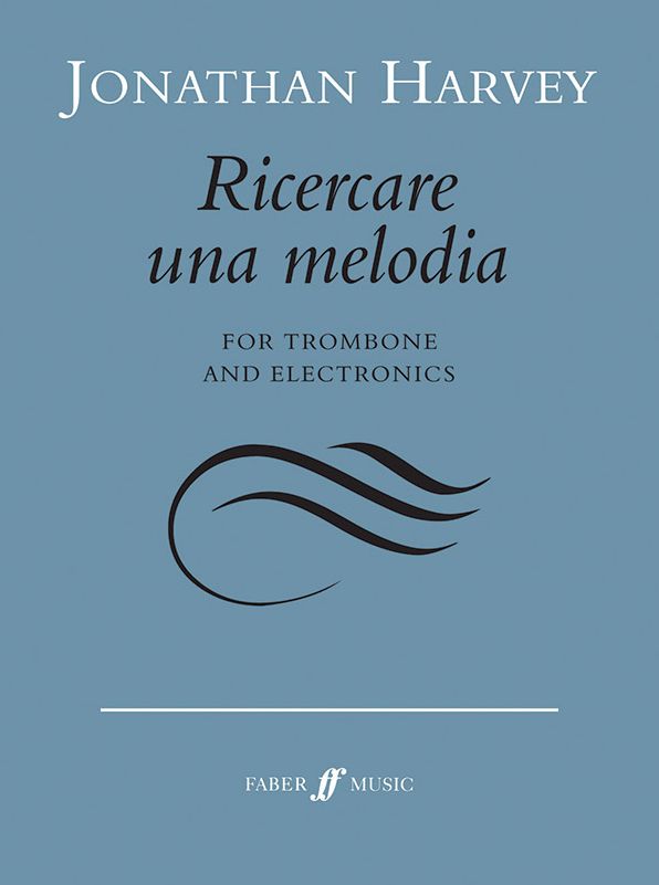 Ricercare una melodia: For Trombone and Electronics, Part(s)