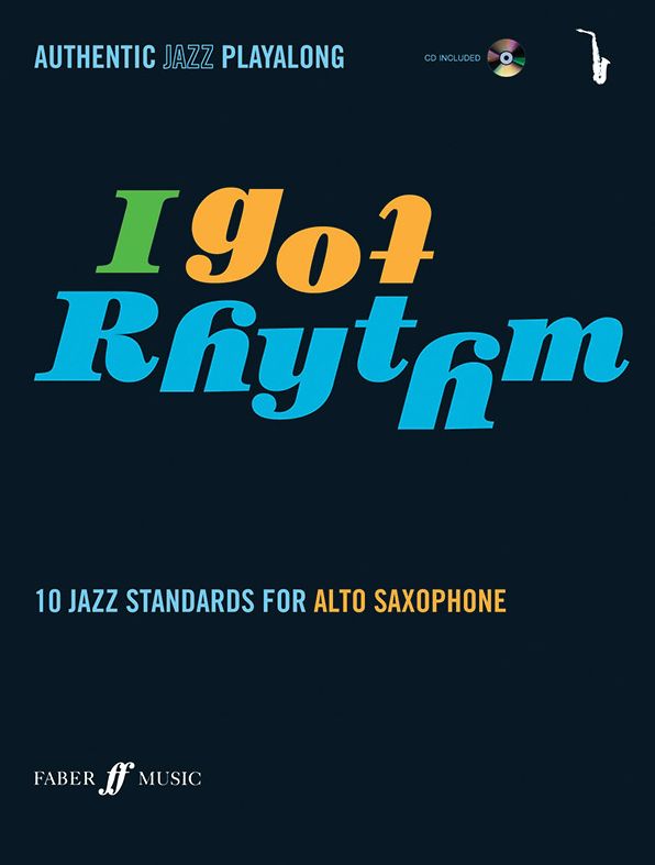 I Got Rhythm for Alto Saxophone: Book & CD