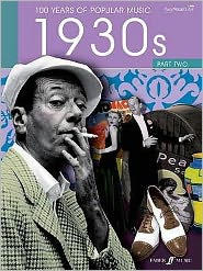 100 Years of Popular Music 30s: 2: (Piano, Vocal, Guitar)