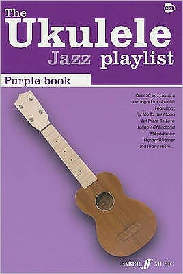 The Ukulele Jazz Playlist: Purple Book: (Ukulele Chord Songbook)