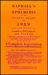 Raphael's Astronomical Ephemeris of the Planet's Places for 1989