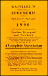 Raphael's Astronomical Ephemeris of the Planet's Places for 1990