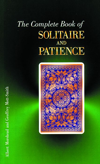 The Complete Book of Solitaire and Patience Games