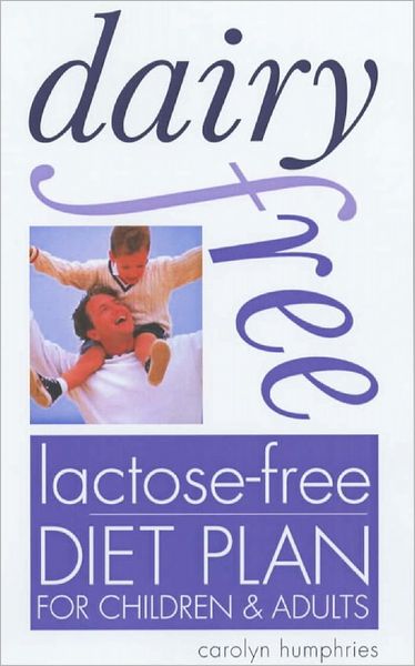 Dairy-Free, Lactose-Free Diet Plan