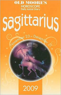 Old Moore's Horoscope and Astral Diary: Sagittarius