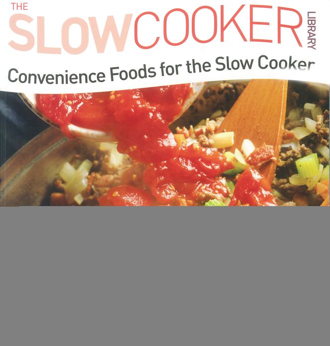 Convenience Foods for the Slow Cooker