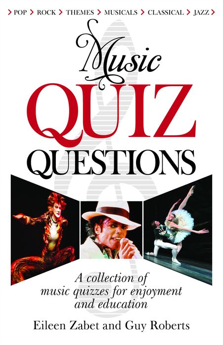 Music Quiz Questions: A Collection of Music Quizzes for Enjoyment and Education