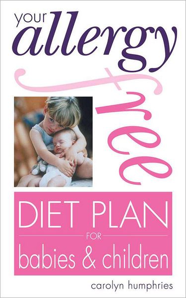 Your Allergy-free Diet Plan for Babies and Children