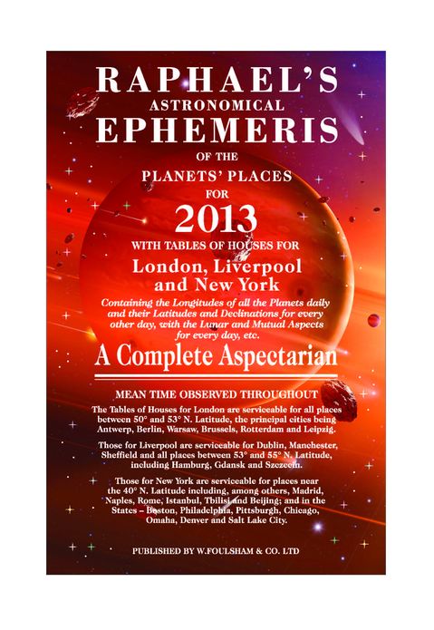 Raphael's Astronomical Ephemeris of the Planets 2013
