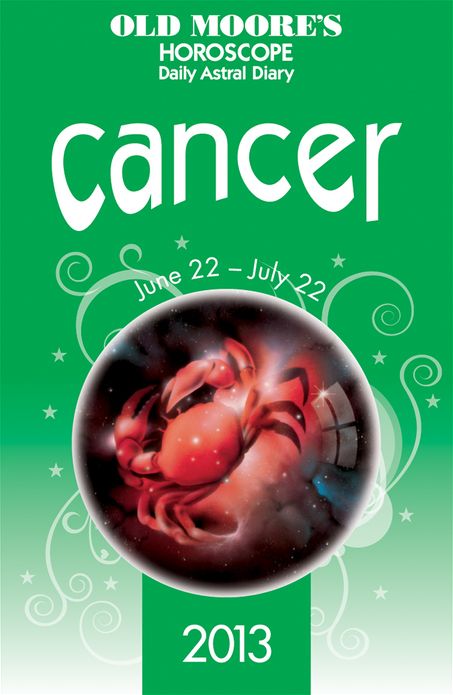 Old Moore's Horoscope 2013 Cancer
