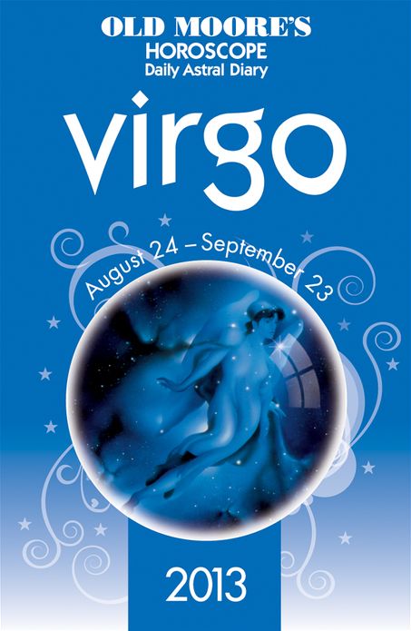 Old Moore's Horoscope 2013 Virgo