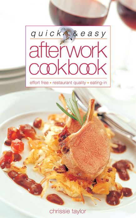 Quick and Easy After Work Cookbook