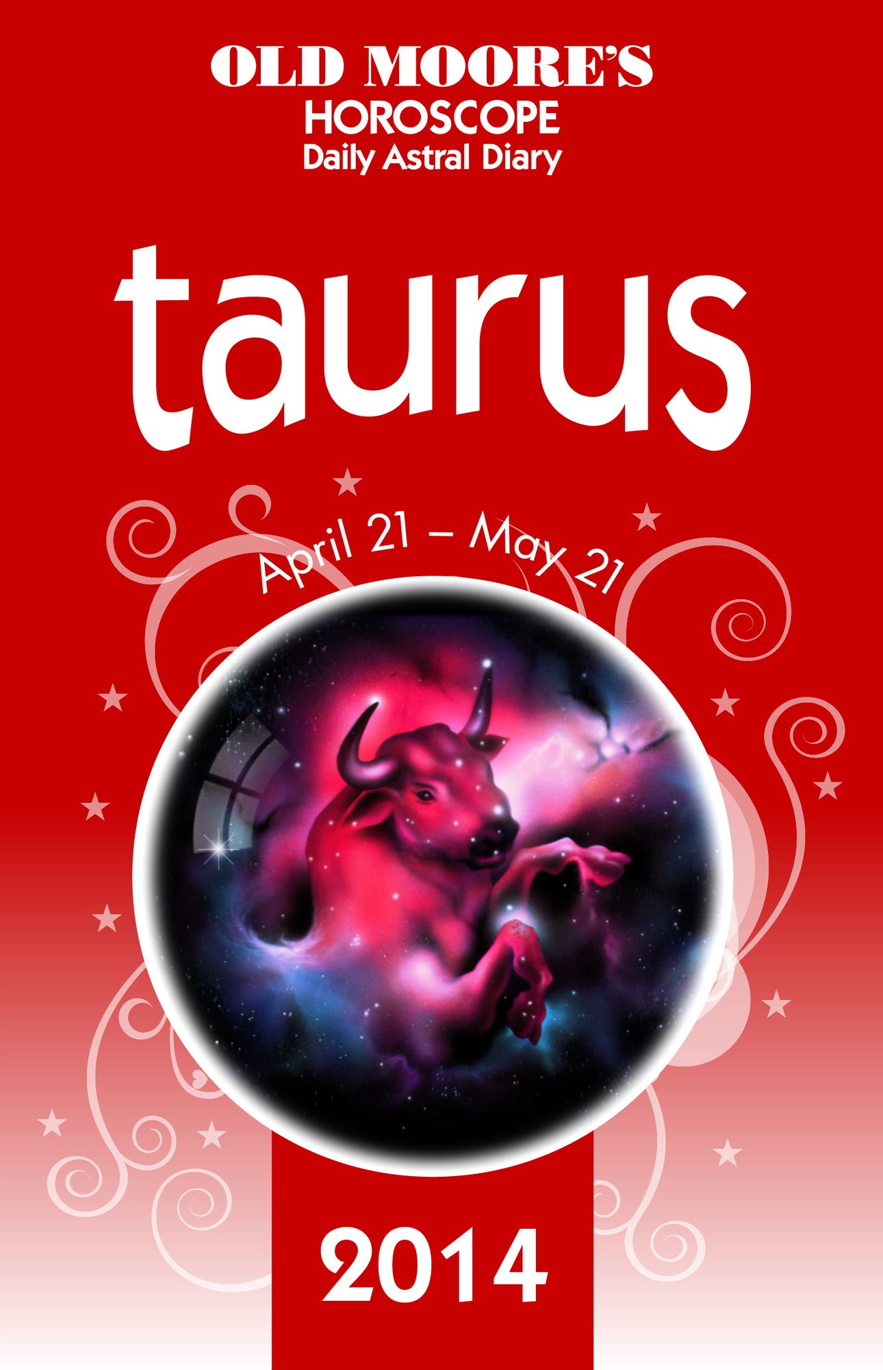 Old Moore's Horoscope & Astral Diary Taurus 2014