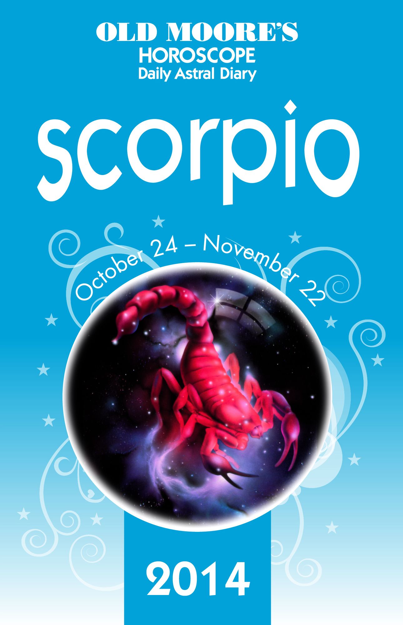Old Moore's Horoscope and Astral Diary 2014 - Scorpio