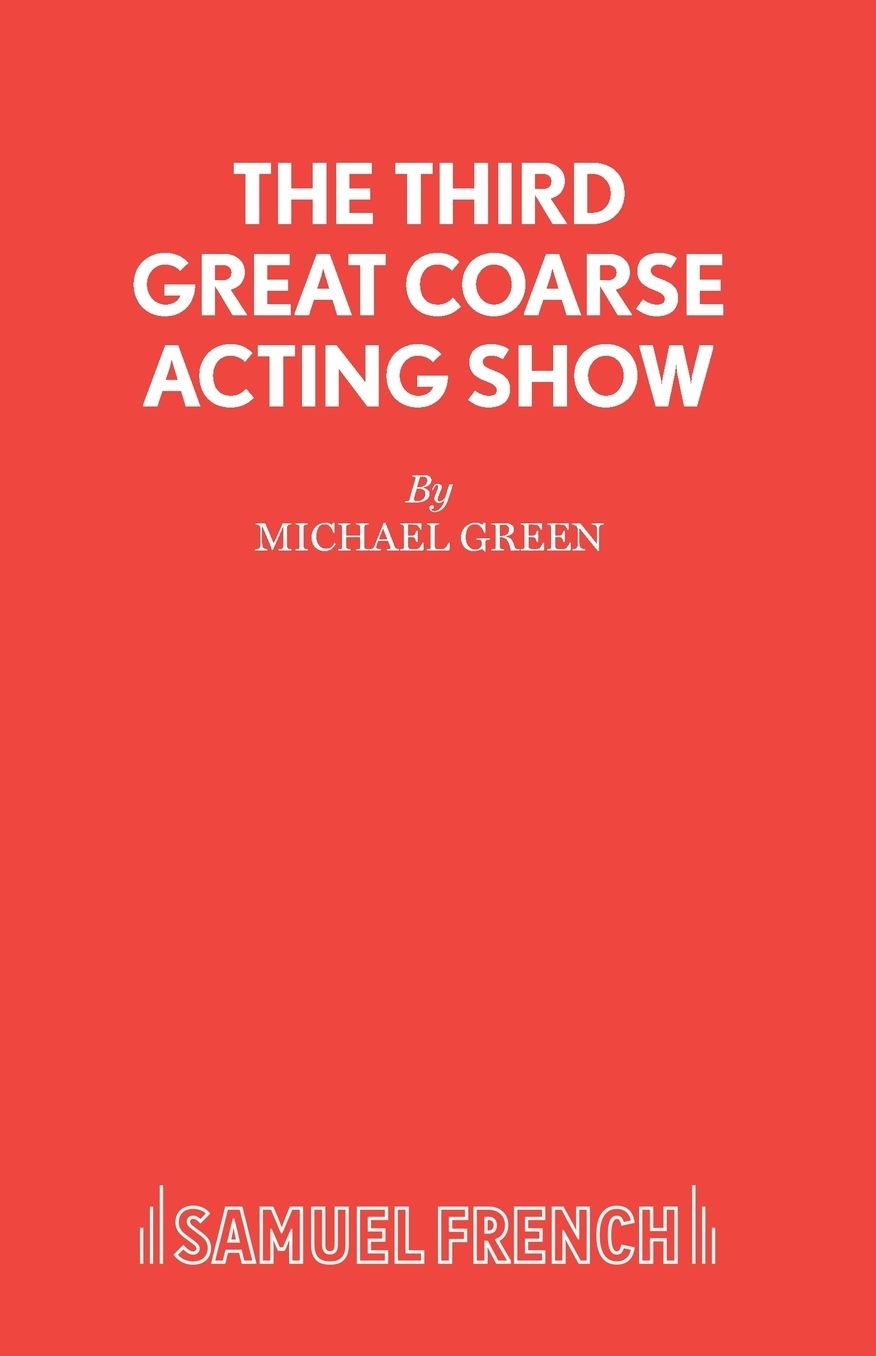 The Third Great Coarse Acting Show - Five Plays