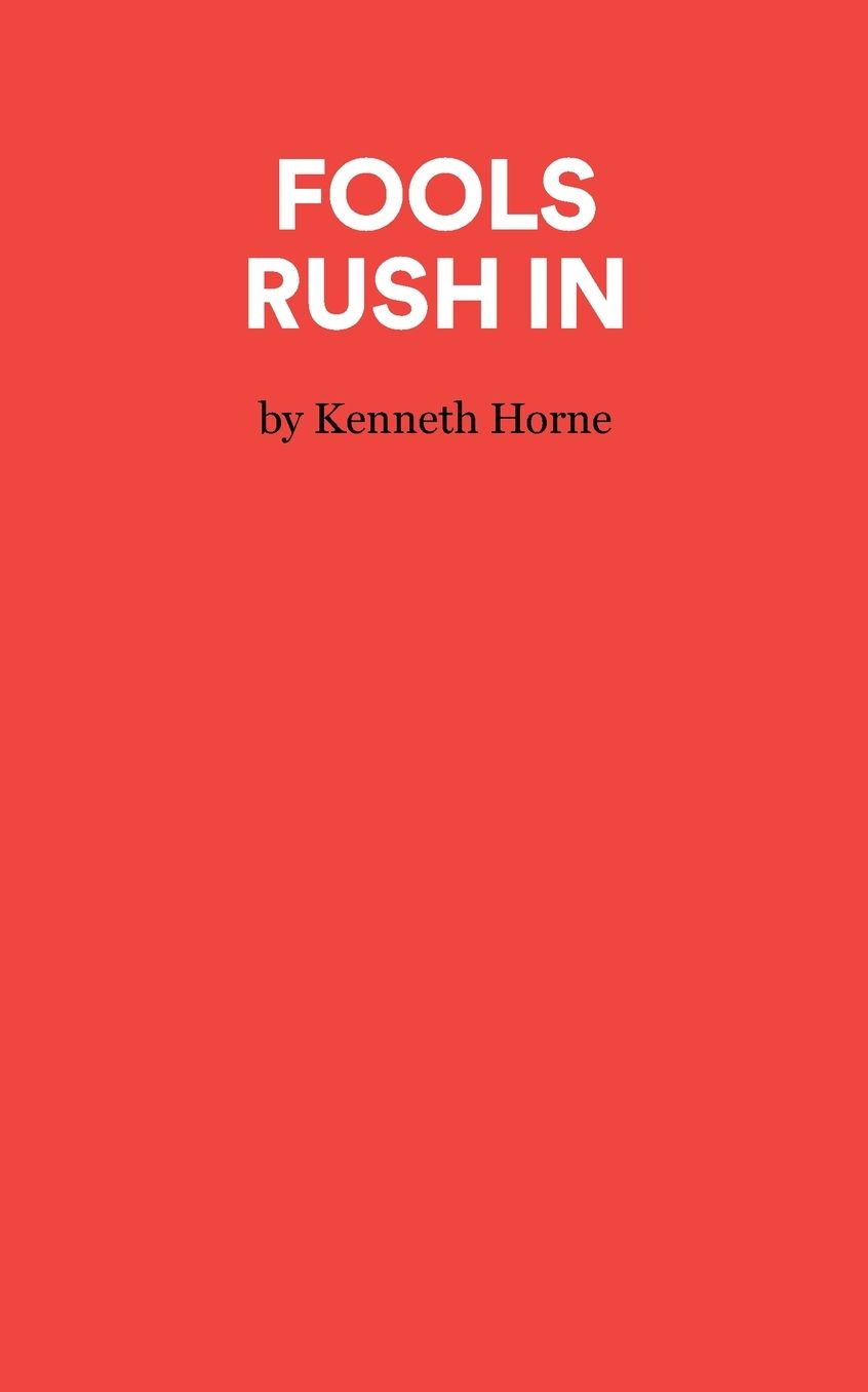 Fools Rush In - A Comedy