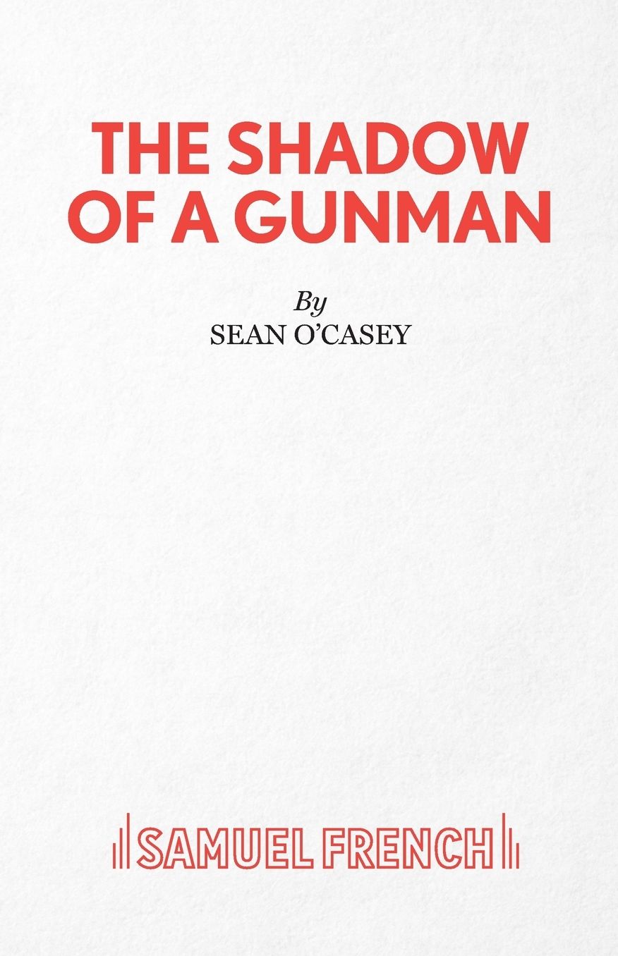 The Shadow of a Gunman