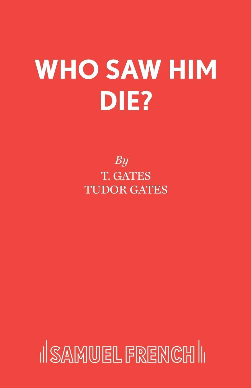 Who Saw Him Die?