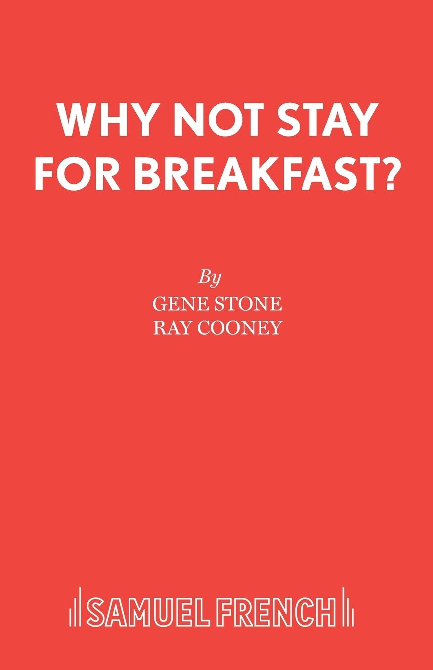Why Not Stay For Breakfast? - A Comedy