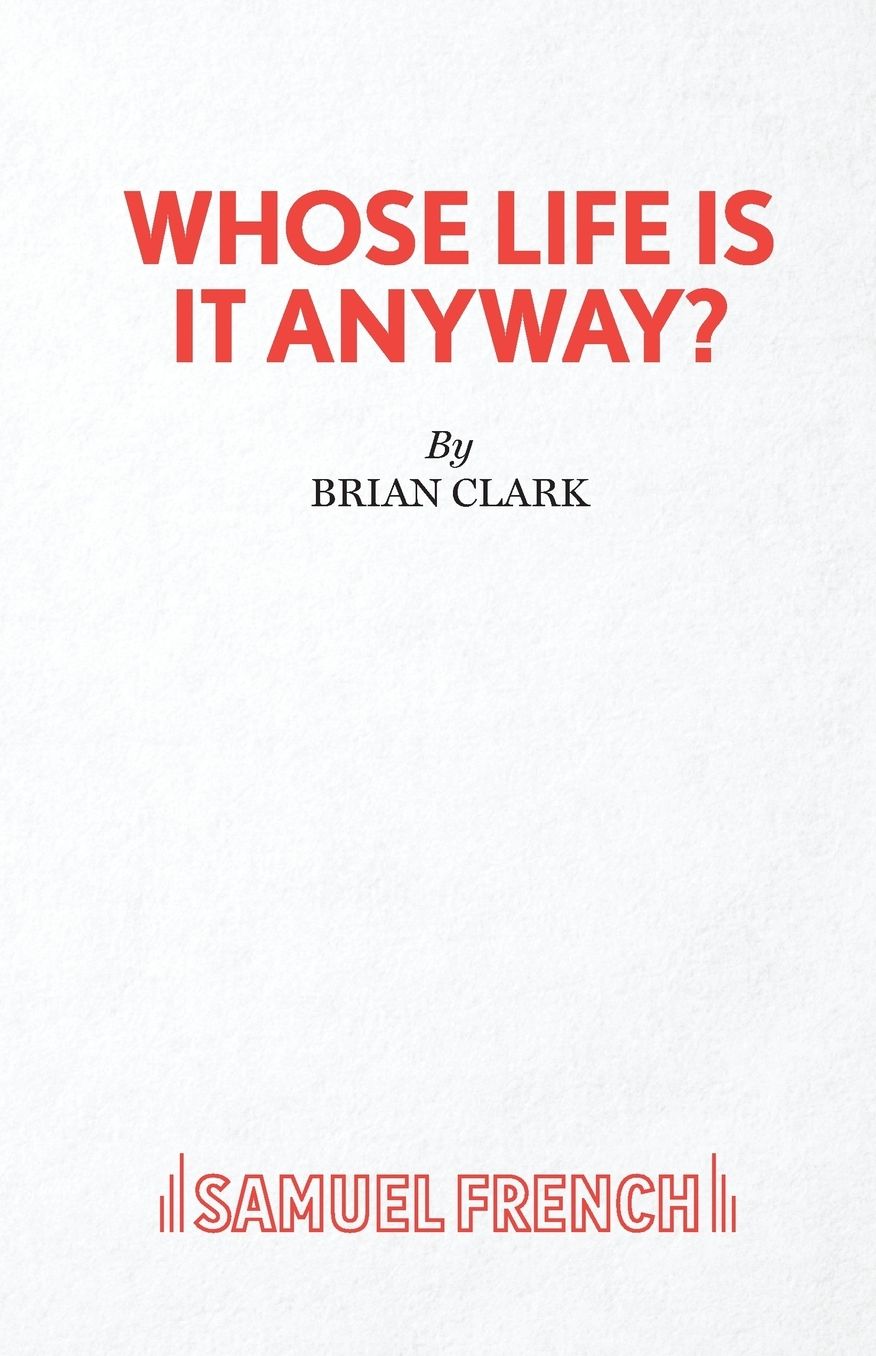 Whose Life is it Anyway?