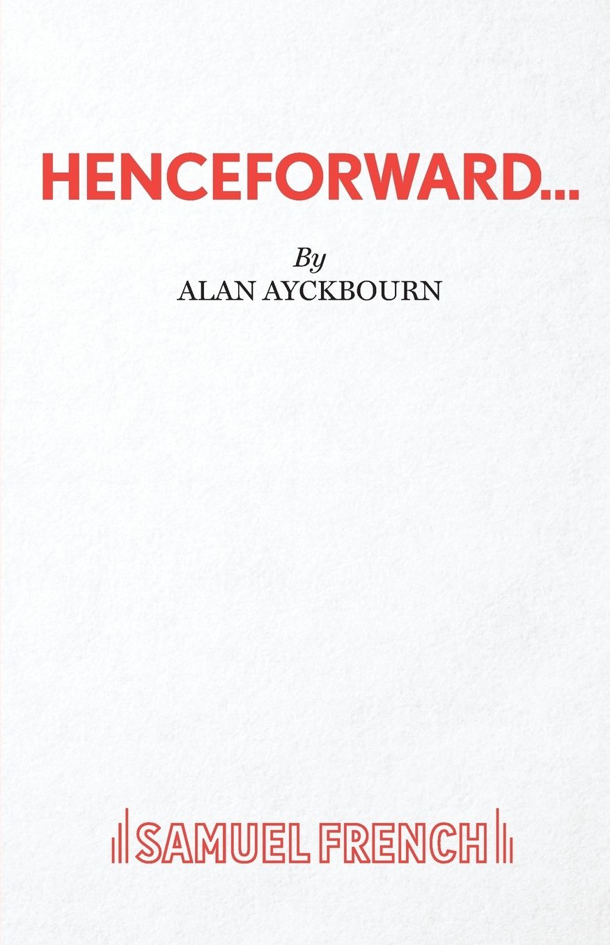 Henceforward... - A Play