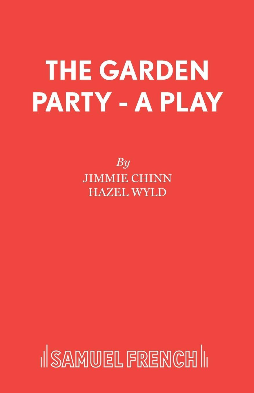 The Garden Party: A Play