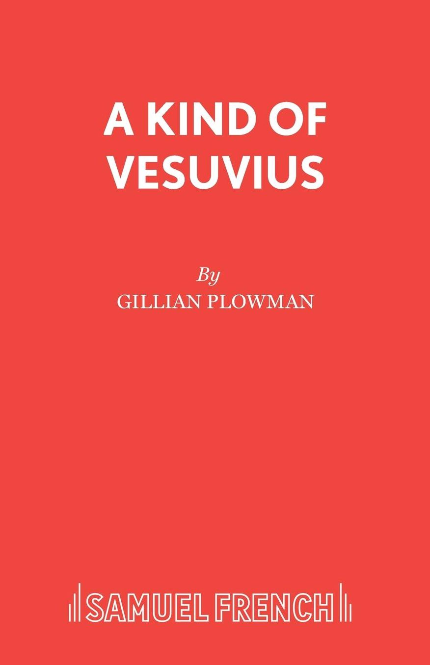 A Kind of Vesuvius - A Play