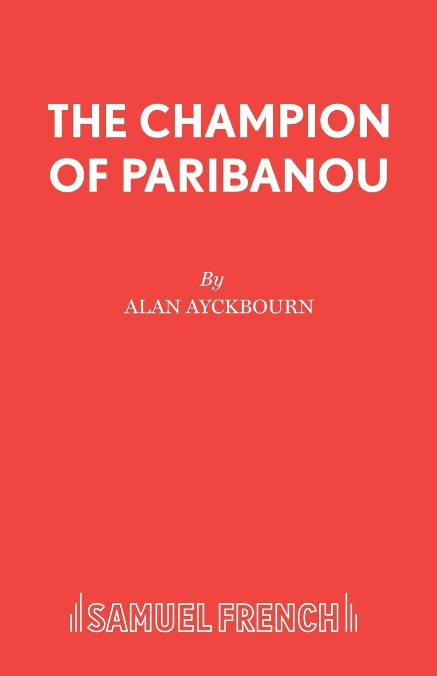 The Champion of Paribanou - A Play for Children