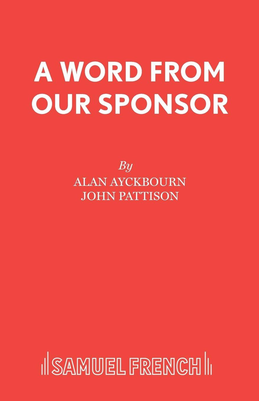 A Word from Our Sponsor: A Musical Play
