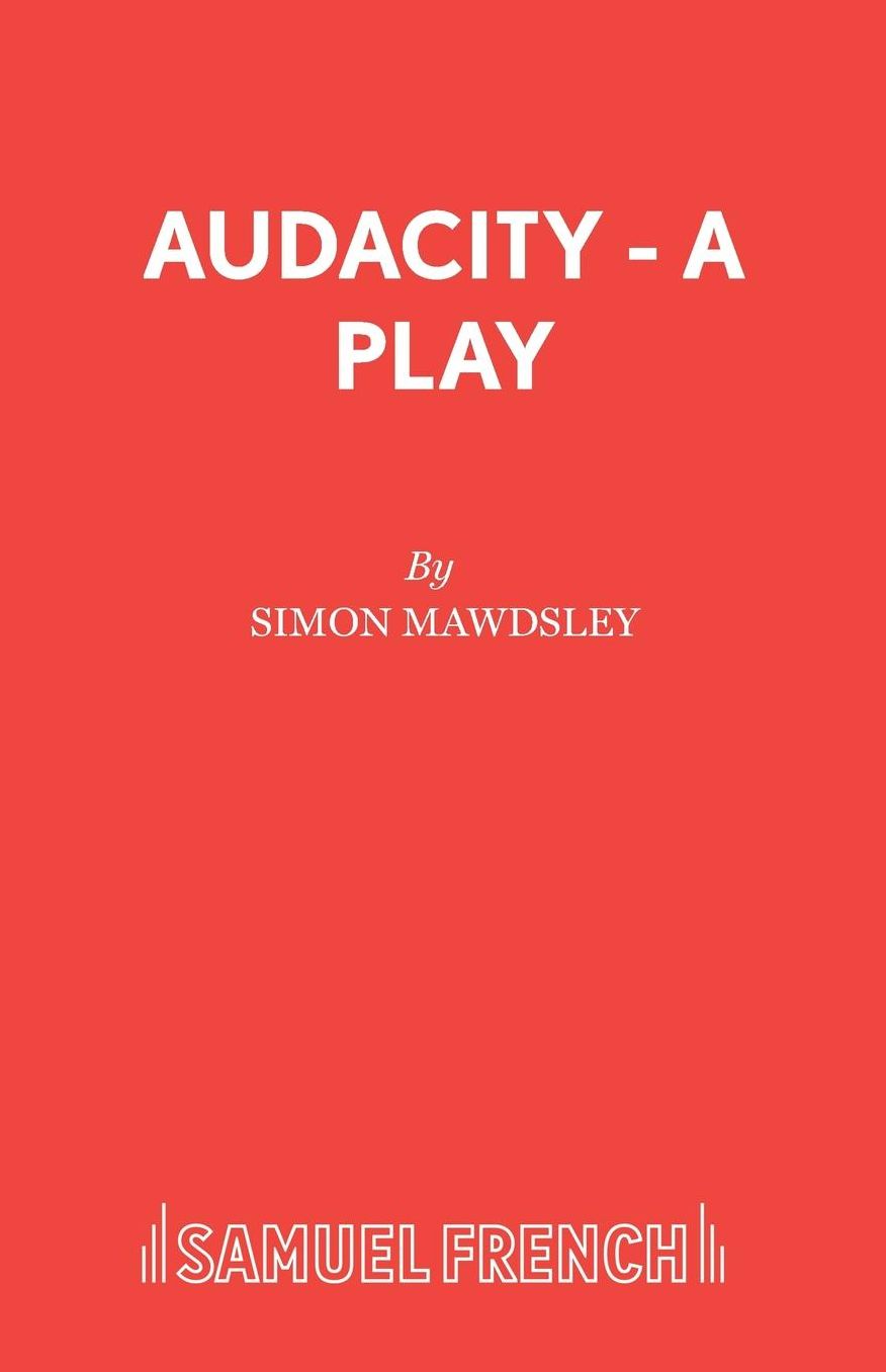 Audacity: A Play