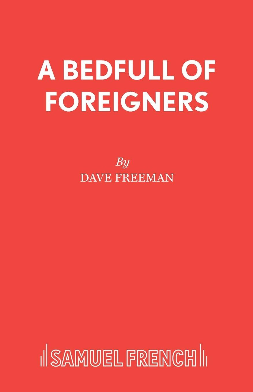 Bedfull Of Foreigners, A
