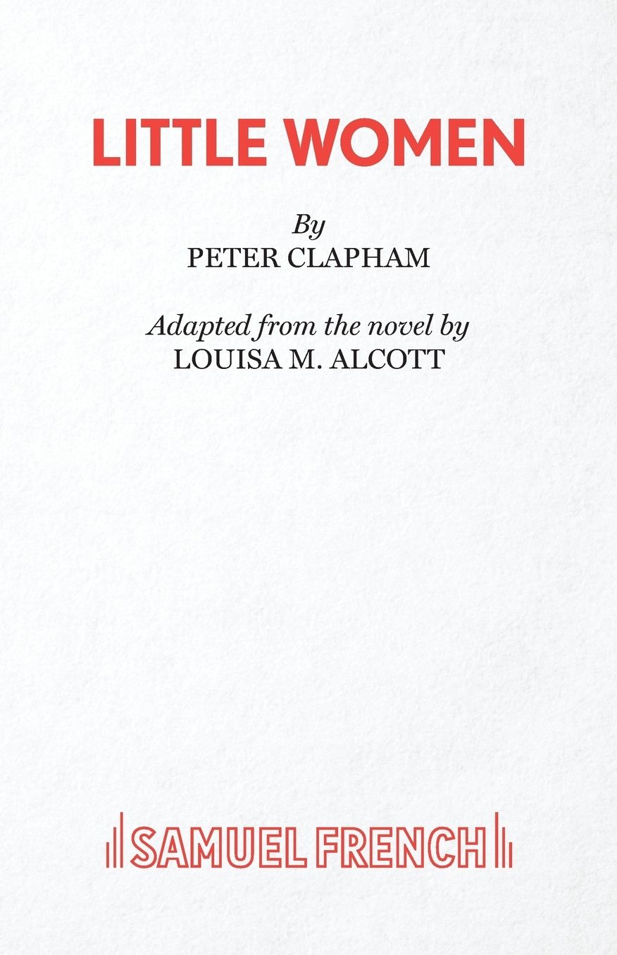 Little Women: A Play