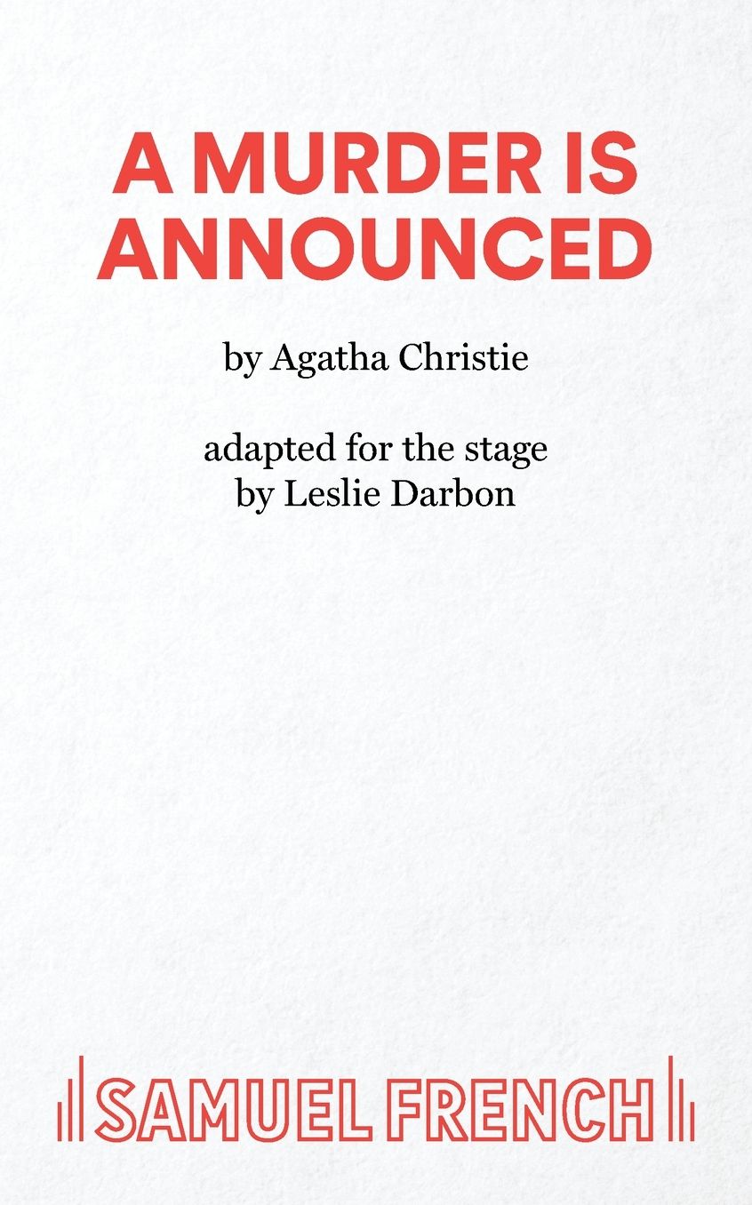 A Murder Is Announced: A Play