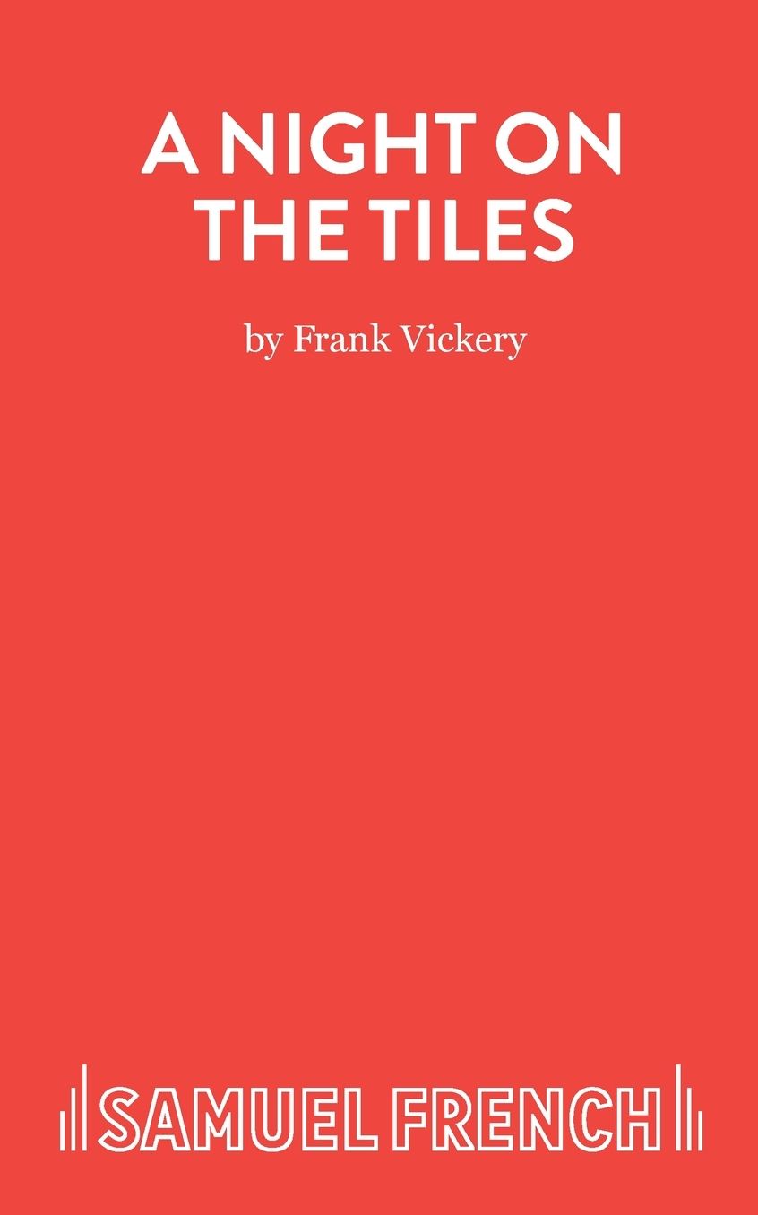 A Night On the Tiles - A Play