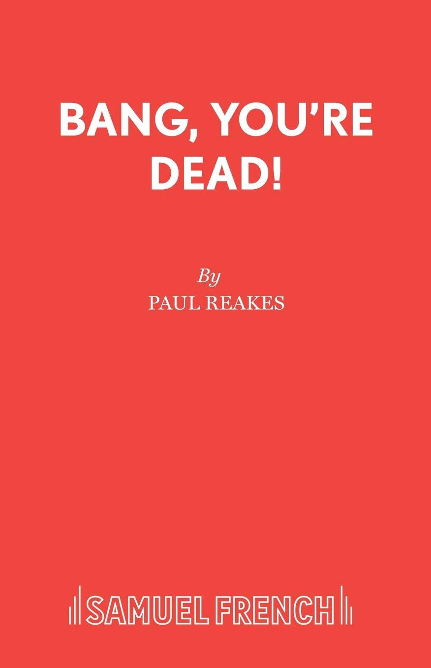 Bang, You're Dead!