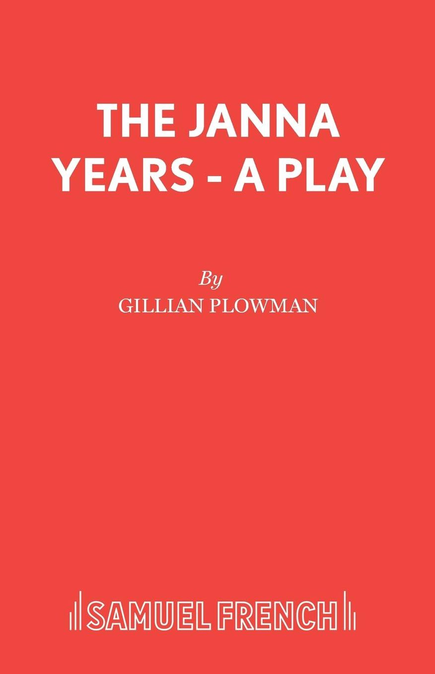 The Janna Years - A Play
