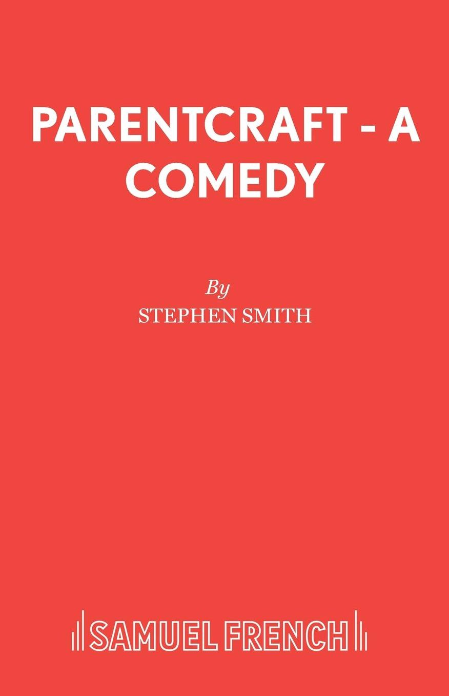 Parentcraft - A Comedy
