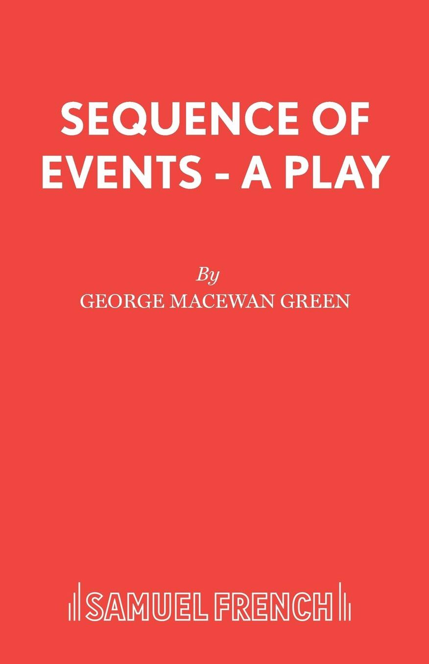 Sequence of Events - A Play
