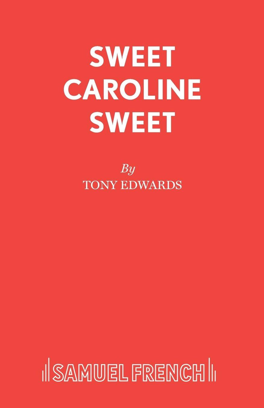 Sweet Caroline Sweet