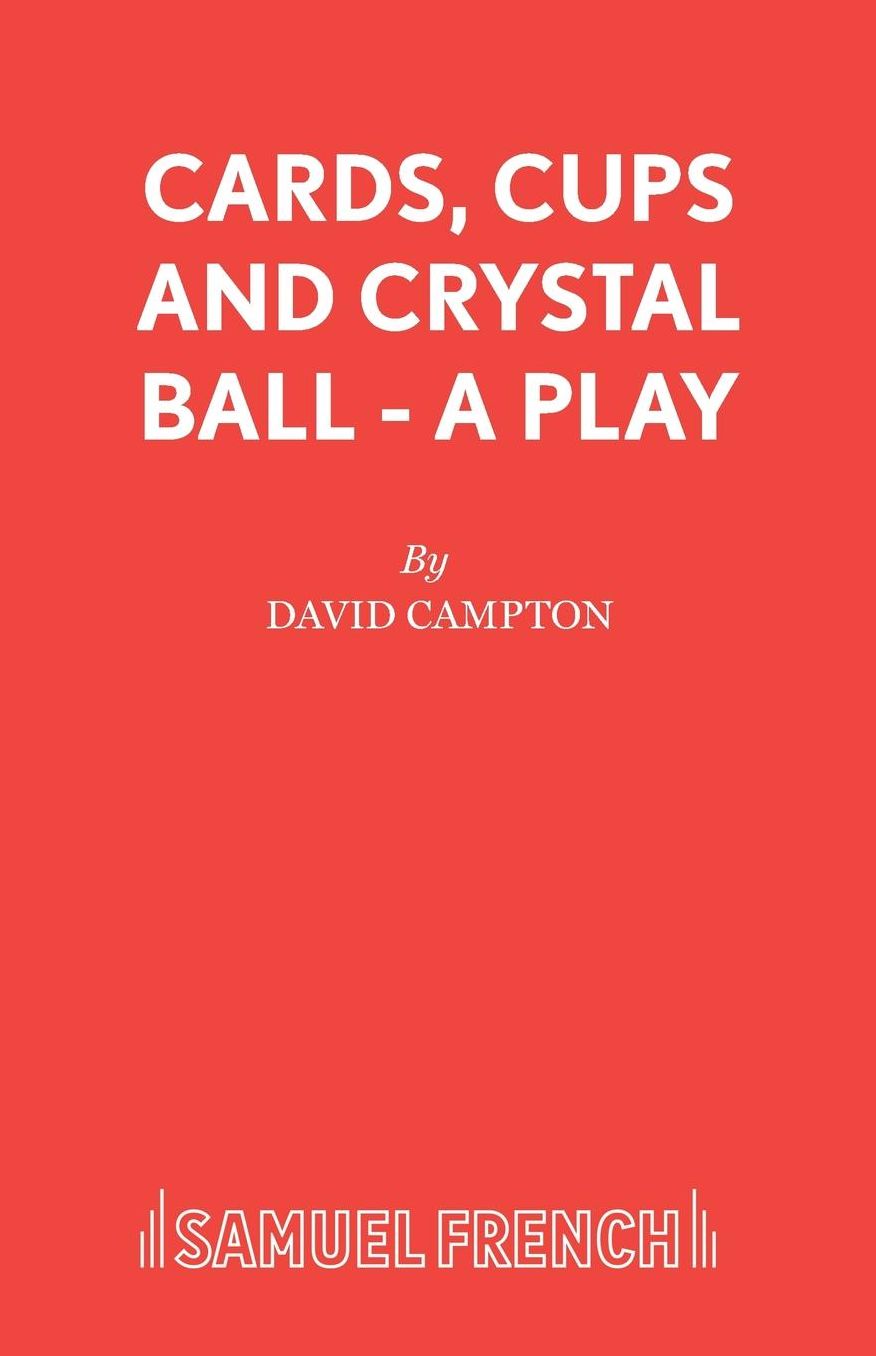 Cards, Cups and Crystal Ball - A Play