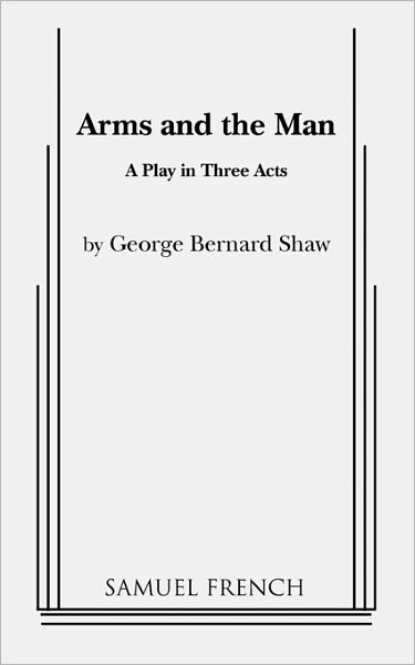 Arms And The Man