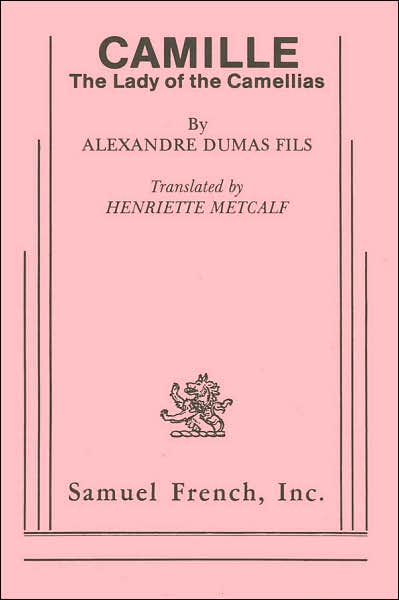 Camille: The Lady of the Camellias
