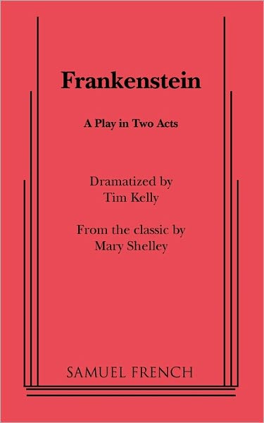 Frankenstein: A Play in Two Acts