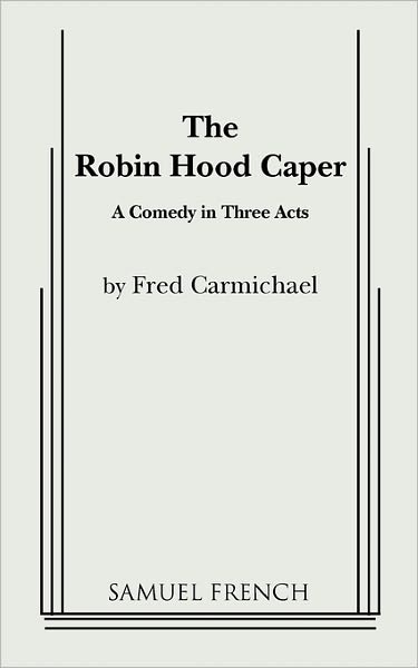 Robin Hood Caper, The