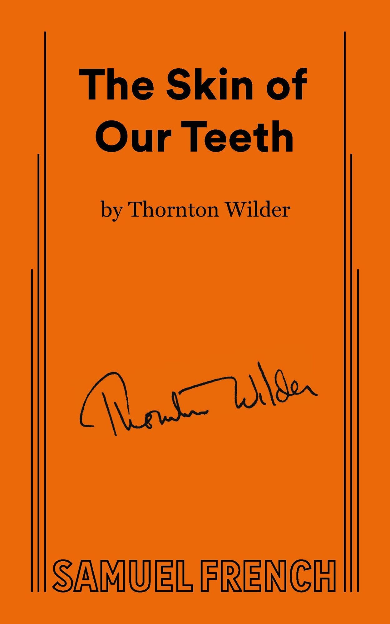 The Skin of Our Teeth