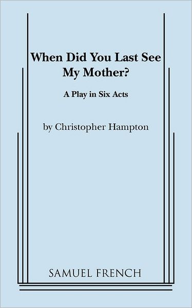 When Did You Last See My Mother?