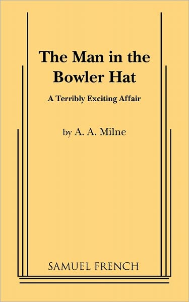Man In The Bowler Hat, The